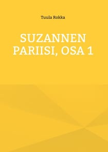 Suzannen Pariisi, Osa 1