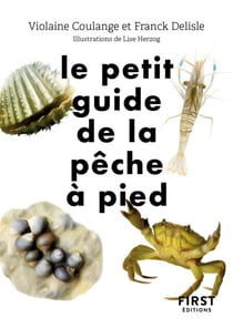 Le Petit Guide de la pêche à pied - 70 observations - Réglementation - Mer