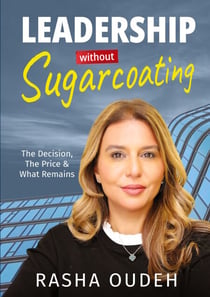 Leadership Without Sugarcoating - The Decision. The Price. What Remains.