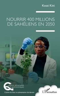 Nourrir 400 millions de Sahéliens en 2050