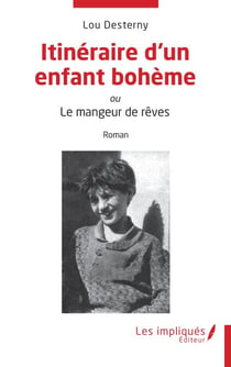 Itinéraire d’un enfant bohème - ou Le mangeur de rêves