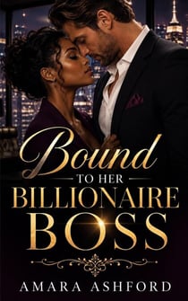 Bound to Her Billionaire Boss - The Northline Vows, #1