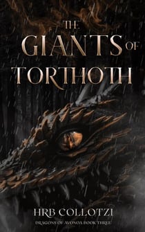 The Giants of Torthoth - Dragons of Avonoa, #3