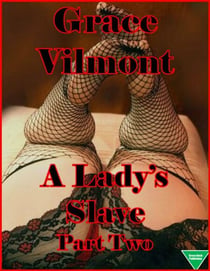 A Lady's Slave Part Two - A Lady's Slave, #2