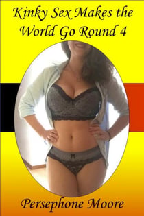 Kinky Sex Makes the World Go ’Round 4