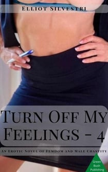 Turn Off My Feelings 4 - Feelings, #4