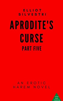 Aphrodite’s Curse Part Five - Aphrodite's Curse, #5