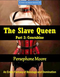 The Slave Queen 2: Concubine - The Slave Queen, #2