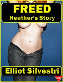 Freed - Heather's Story - Heather's Story, #4
