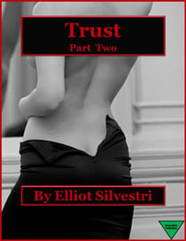 Trust (Part Two) - The Complete Trust, #2