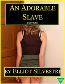 An Adorable Slave (Part One)