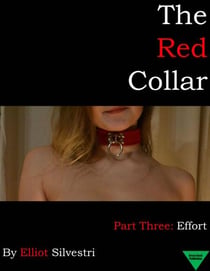 The Red Collar Part Three: Effort