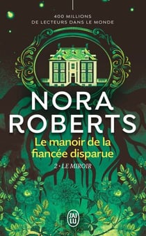 Le manoir de la fiancée disparue (Tome 2) - Le miroir