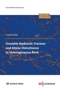 Unstable Hydraulic Fracture and Stress Disturbance in Heterogeneous Rock