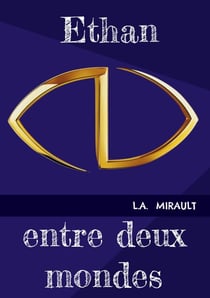 Ethan entre deux mondes