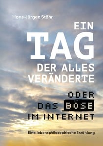 Ein Tag, der alles veränderte - Das Böse im Internet