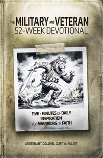 The Military and Veteran 52-Week Devotional