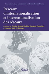 Réseaux d'internationalisation et internationalisation des réseaux