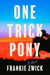 One Trick Pony - A Novel