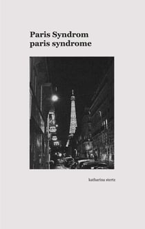 Paris Syndrom / Paris Syndrome