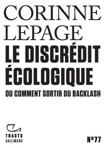 Tracts (N°77) - Le discrédit écologique ou comment sortir du Backlash
