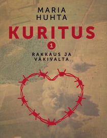 Kuritus 1 - Rakkaus ja väkivalta