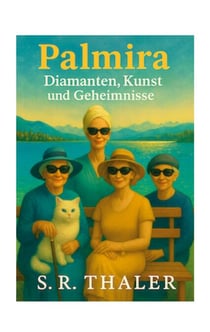 Palmira - Diamanten, Kunst und Geheimnisse