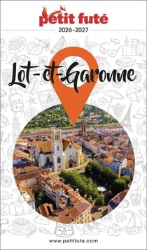Guide Lot-et-garonne 2026 Petit Futé