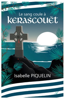 Le sang coule à Kerascouët