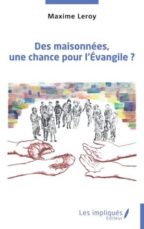 Des maisonnées, une chance pour l’Évangile ?