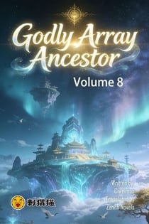 Godly Array Ancestor, Volume 8 - Godly Array Ancestor, #8