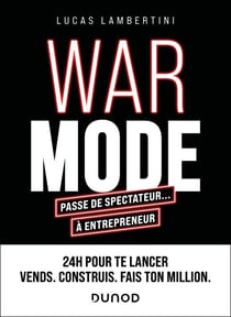 WAR MODE : passe de spectateur... à entrepreneur - 24 h pour te lancer. Vends. Construis. Fais ton million.