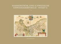 Hammerström, eine schwedische Einwandererfamilie - Nyhet II