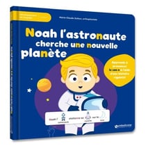 Noah l'astronaute cherche une nouvelle planète - Un livre interactif pour pratiquer la prononciation du son /n/ dans une histoire.
