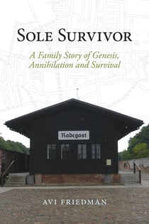 Sole Survivor - A Family Story of Genesis, Annihilation and Survival