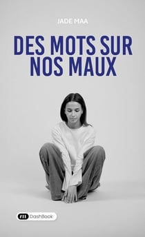 Des Mots sur nos Maux