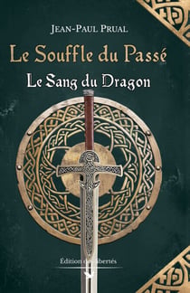 Le Souffle du passé - Le Sang du dragon, t2
