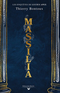Massilia - Les Enquêtes de Lucius Apex, t2
