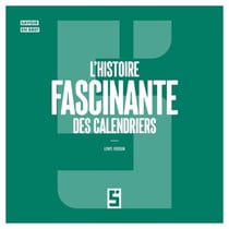 L'histoire fascinante des calendriers