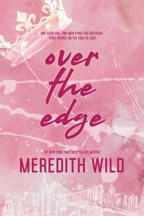 Over the Edge - A Why Choose, Forbidden Romance