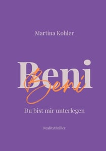 Beni - Du bist mir unterlegen