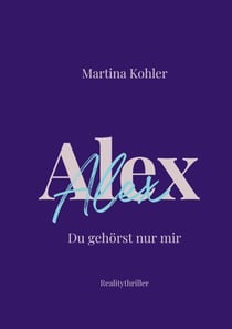 Alex - Du gehörst nur mir