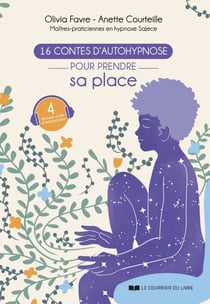 16 contes d'autohypnose pour prendre sa place