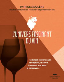 L'univers fascinant du vin