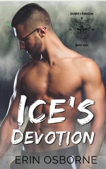 Ice's Devotion - Knight's Rebellion MC - Briar Glen, #2