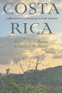 Costa Rica - A Different Path to Democracy in Latin America