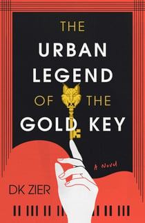The Urban Legend of the Gold Key - A Novel