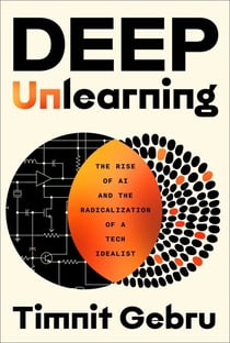 Deep Unlearning - The Rise of AI and the Radicalization of a Tech Idealist