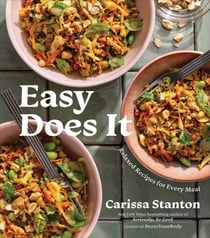 Easy Does It - Relaxed Recipes for Every Meal (A Cookbook)
