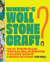 Where's Wollstonecraft - Find the Female Trailblazers in Plain Sight: A Seek and Find